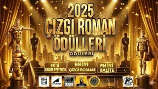 2025 T&Uuml;RKİYE &Ccedil;İZGİ ROMAN VE MANGA &Ouml;D&Uuml;LLERİ EN İYİ &Ccedil;İZGİ ROMAN YAYINEVLERİ #&ccedil;izgiroman