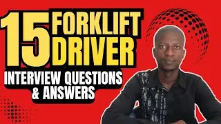 Top 17 Forklift Driver Most Difficult Job Interview Questions and Best Answers