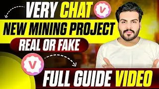 Very Chat New Mining Project Real Or Fake || Full Guide Video ✅