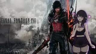 Final Fantasy Friday🐦‍🔥 (FFXVI #6)
