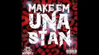 Make'Em UnaStan (Tashyne X Oso Tha Craziest)