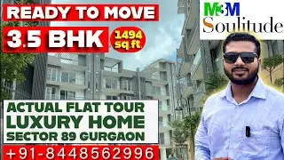 M3M Solitude 3.5BHK Actual Flat Tour 🔥 1494 Sq.ft Luxury Home | Sector 89 Gurgaon  #smartworldgems 