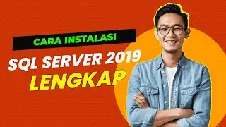 Cara Install SQL Server 2019 & Extension