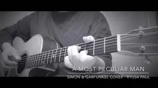 A most peculiar man - Simon and Garfunkel cover