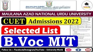 Manuu CUET Selected List of B. VOC MIT Result 2022 || Manuu CUET Admission 2022 || @UniversityWorld