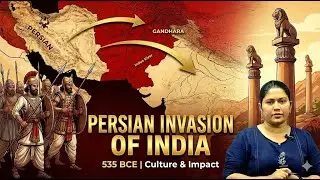 Persian Invasion of India: Causes, Regions Conquered & Cultural Impact Explained