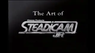 The Advanced Art of Steadicam Jr.