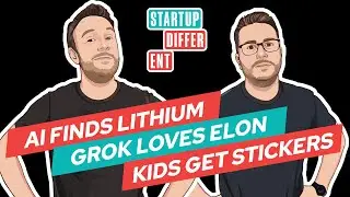 Hot Takes: AI Finds Lithium, Grok Loves Elon, Kids Get Stickers