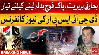 DG ISPR News Conference | Indian Brutality Exposed | Pak Army Ready for Revenge | 7 May 2025
