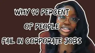 Why 90 percent of People Fail in Corporate Jobs(Don’t be Next)HR Won’t Tell You | Important Lessons