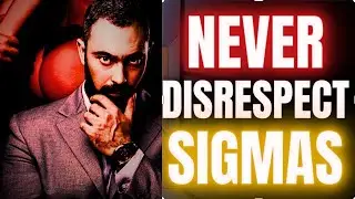 8 Reasons Why People Naturally Respect Sigma Males