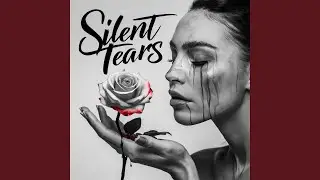 Silent Tears