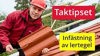 Taktipset - Inf&auml;stning av lertegel