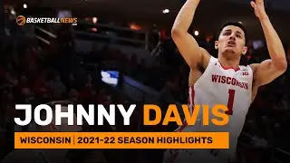 Johnny Davis | Wisconsin | 2021-2022 Season Highlights
