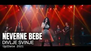 NEVERNE BEBE - DIVLJE SVINJE Up2Date 2021