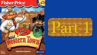Whoa, I Remember: Fisher-Price Great Adventures Wild Western Town: Part 1