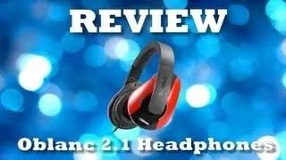 Oblanc 2.1 Exclusive Unboxing and Review