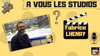 A VOUS LES STUDIOS : Fabrice LHENRY #8