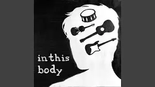 In This Body