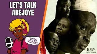 Let&rsquo;s Talk Abejoye | LOTW Network