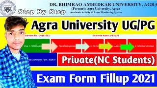 Agra University UG/PG NC Exam Form Online Fill-up 2021// Agra University Private UG/PG Exam Form