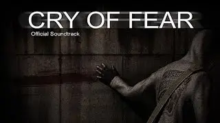 Cry of Fear &mdash; Nostalgia OST HD