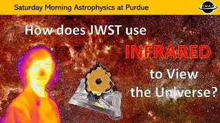 Redshift, Infrared, and the James Webb Telescope