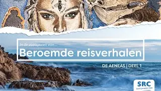 In de voetsporen van: Aeneas [deel 1] - Beroemde reisverhalen | SRC Reizen