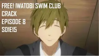 [Crack] - Free! Iwatobi Swim Club - Episode 8 (S01E15) - English Description!