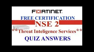Fortinet NSE 2 | Lesson 5 - Threat Intelligence Services | Quiz Answers