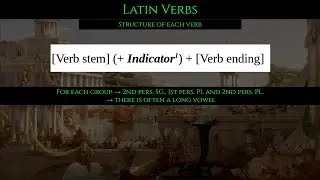 Third Lesson Latin: Verbs - Introduction and Conjugation part I