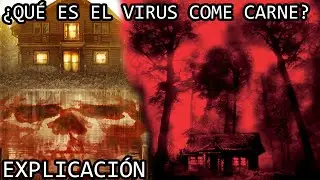 &iquest;Qu&eacute; es el Virus Come Carne? EXPLICACI&Oacute;N | El Virus Come Carne de Cabin Fever EXPLICADO