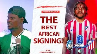 Why ADEMOLA LOOKMAN Is The Best African Signing So Far...