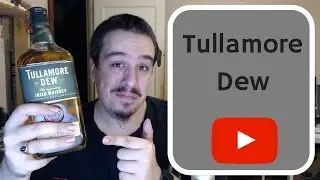 Whiskey Review: Tullamore Dew