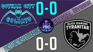 Pok&eacute;mon Draft League | Gotham City Golbats VS Black Diamond Tyranitars | S10 W1 | PBO