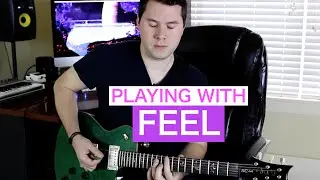 PLAY GUITAR WITH FEEL