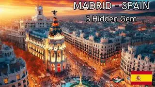 5 Hidden Gems in Madrid (Spain): Uncover the Secret Spots
