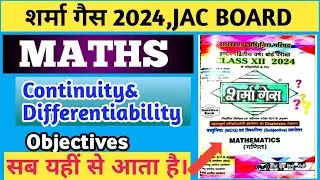 Jac Board 2024 Class 12 Math Sharma Gas Solution Chapter 5 Cont.&Diffe .||Math Sharma Gas Solu