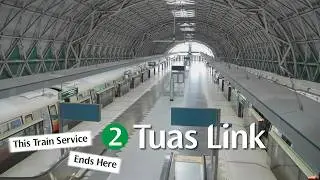 This Train Service Ends Here EP2 - Tuas Link