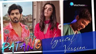 Extended Lyrical Version of Naina Ri Patang - Sidhika Sharma, Prateek Gandhi, Ashish Drall | #2022
