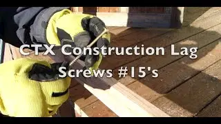 CTX Construction Screws #15's - Self Starting Coated Construction Lag Wood Screws