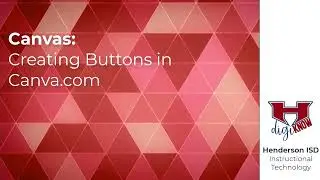 Canvas: Create Buttons Using Canva.com