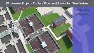 Wastewater Project - Drone capabilities to support project