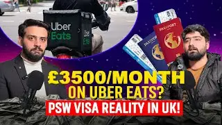 &pound;3500/Month on Uber Eats? PSW Visa Reality in the UK | Raja Ubaid Ali