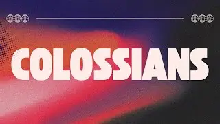 Colossians 4:7-18 with Pastor Tyler Schork (Live)