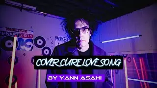 Cover Cure love song 2025