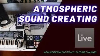 How I make Atmospheric Pad Sounds (Ableton Live 10 Tutorial -  Sound Desing )