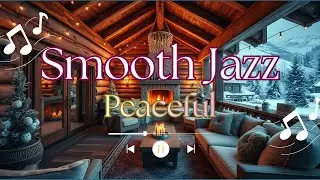 1 Hour Cozy Cafe Jazz for Studying, Working, Stress Relief & Peaceful Winter Nights