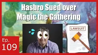 Magic the Gathering LAWSUIT! - Dual's & Mana Dorks ep. 109