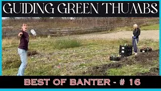 BEST OF BANTER -  # 16  - DIVIDING DAYLILY PLANTS / CUTTING BACK ZINNIAS / DIGGING UP DAHLIA TUBERS